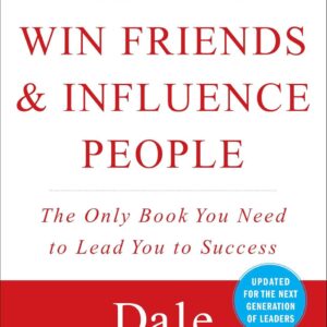 How to Win Friends & Influence People (Dale Carnegie Books)